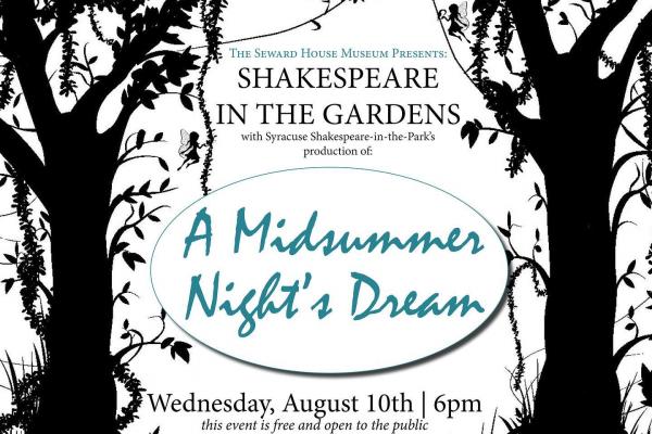 SHAKESPEARE IN THE GARDENS: A MIDSUMMER NIGHT’S DREAM