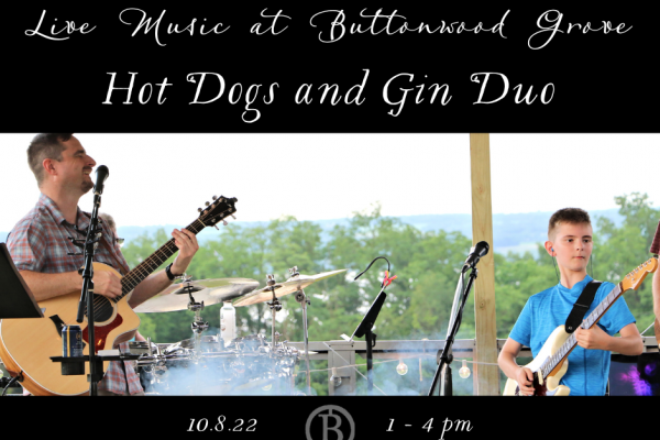 Live Music at Buttonwood Grove featuring Hot Dogs and gin Duo