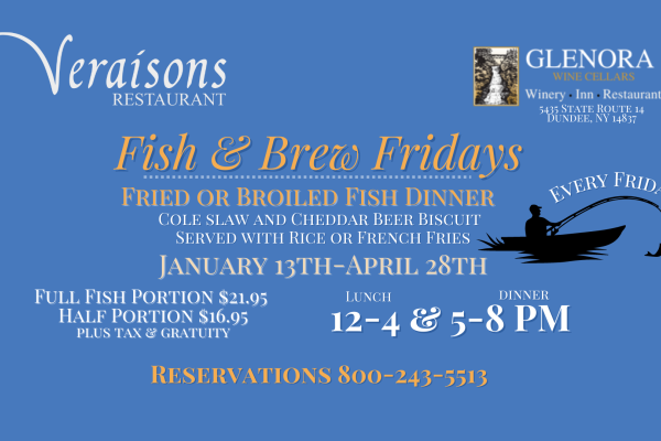 A flyer describing Fish & Brew Fridays: Come join us every Friday starting January 13th to experience a delicious way to start the weekend. Treat yourself to some delicious food and local NYS beer specials for a perfect experience to share with family and friends! Enjoy golden & delicious crispy fried or broiled fish with Coleslaw and Cheddar beer ale biscuit. Fish entrées are served with Rice, French Fries, or Winter Vegetable Medley