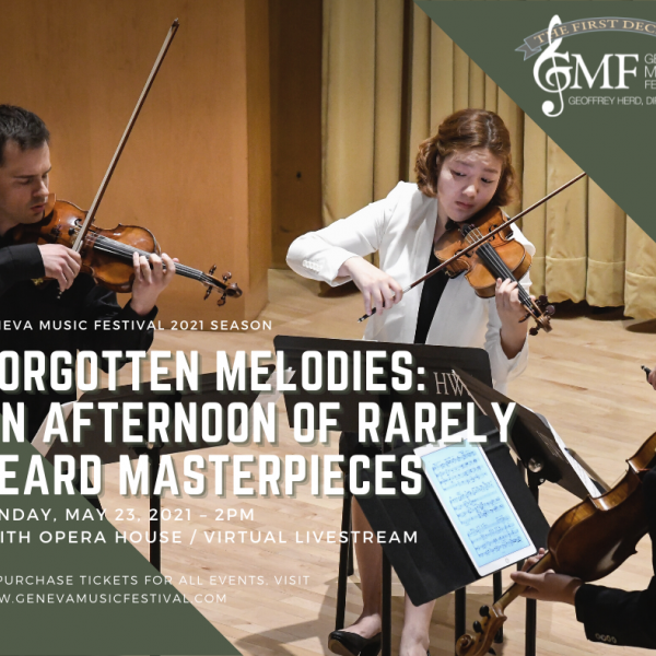 FORGOTTEN MELODIES: AN AFTERNOON OF RARELY HEARD MASTERPIECES