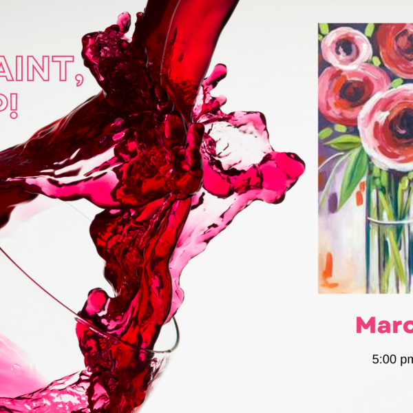 floral paint and sip only 179 dollars and is happening on march 12th from 5 pm to 7 pm.