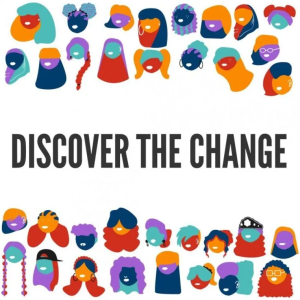 White background with black text, "Discover the Change". Near the top and the bottom of the picture are numerous colorful women's heads.